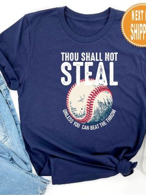 Thou Shall Not Steal Baseball Shirt Baseball Dad Shirt Baseball Mom Baseball Coach Baseball Gifts Baseball Catcher Shirt Unique revetee 4