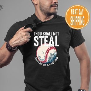 Thou Shall Not Steal Baseball Shirt Baseball Dad Shirt Baseball Mom Baseball Coach Baseball Gifts Baseball Catcher Shirt Unique revetee 7