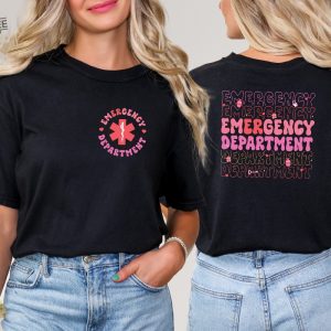 Emergency Department Shirt Back And Front Design Er Nurse Gift New Nurse Grad Gift Er Department Shirt Future Nurse Gift Er Nurse Unique revetee 2
