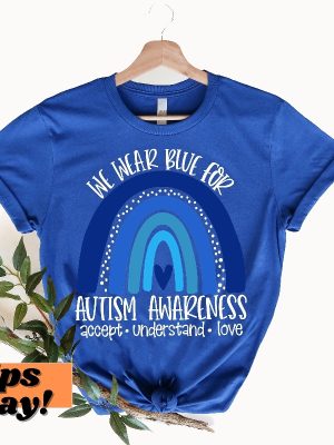 Autism Shirts Awareness Tshirt In April We Wear Blue Autism Month In April We Wear Blue Infinity Autism Autism Group Shirts Unique revetee 3