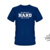 Handle Hard Better Shirt trendingnowe.com 1