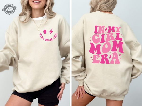 In My Girl Mom Era Sweatshirt Girl Mom Club Girl Mom Tshirt New Mom Gift Gender Reveal Expecting Mom Unique revetee 1