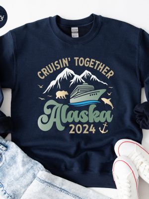 2024 Alaska Cruise Sweatshirt Family Cruise Hoodies Matching Cruise Squad Sweatshirt Cruise Travel Sweatshirt Unique revetee 3