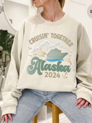 2024 Alaska Cruise Sweatshirt Family Cruise Hoodies Matching Cruise Squad Sweatshirt Cruise Travel Sweatshirt Unique revetee 4