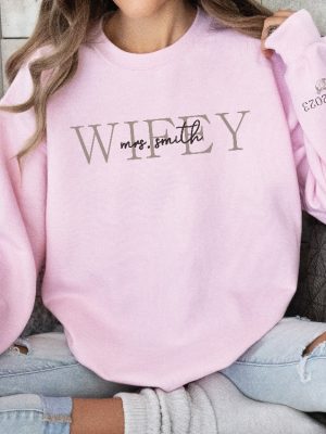 Custom Wifey Sweatshirt With Date On Sleeve Personalized Wife Sweatshirt Mrs Sweatshirt Best Gifts For Women Unique revetee 7