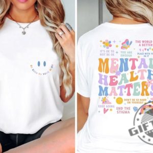 Mental Health Matters Shirt Mental Health Sweatshirt Women Inspirational Tshirt Trendy Hoodie Inspirational Gifts giftyzy 5