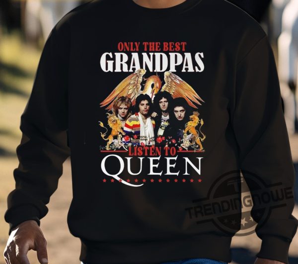 Only The Best Grandpas Listen To Queen Shirt trendingnowe 3
