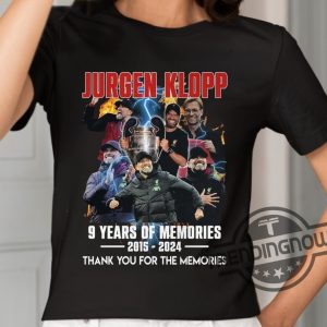 Jurgen Klopp Shirt Jurgen Klopp 9 Years Of Memories 20152024 Thank You For The Memories Shirt trendingnowe 2
