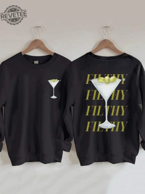 Filthy Martini Sweatshirt Dirty Martini Lover Gift Bachelorette Party Shirt Martini Sweater Tini Time Sweater Preppy Gift For Her Unique revetee 3