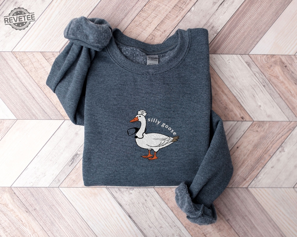 Embroidered Nurse Silly Goose Sweatshirt Trendy Sweatshirt Gift For Her Silly Goose University Funny Embroidered Shirt Unique