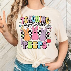 Teaching My Favorite Peeps Shirt Easter Shirt Teacher Shirt Easter Teacher Shirt Teacher T Shirt Easter Day Unique revetee 2