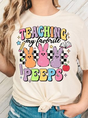 Teaching My Favorite Peeps Shirt Easter Shirt Teacher Shirt Easter Teacher Shirt Teacher T Shirt Easter Day Unique revetee 2