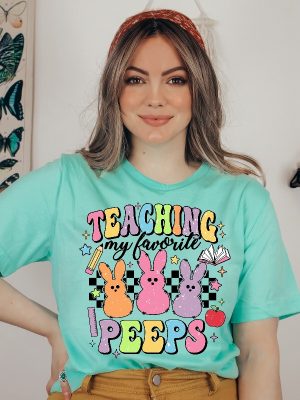 Teaching My Favorite Peeps Shirt Easter Shirt Teacher Shirt Easter Teacher Shirt Teacher T Shirt Easter Day Unique revetee 3