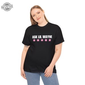 Ask Lil Wayne T Shirt Nicki Shirt World Tour Vintage Tee Shirt Personalized Gift For Women Hop Hop Tee Unique revetee 3