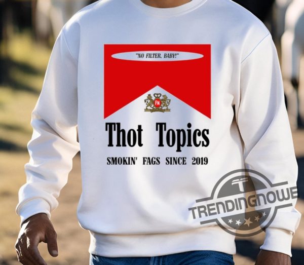 River Page Thot Topics Smokin Fags Since 2019 Shirt trendingnowe 3