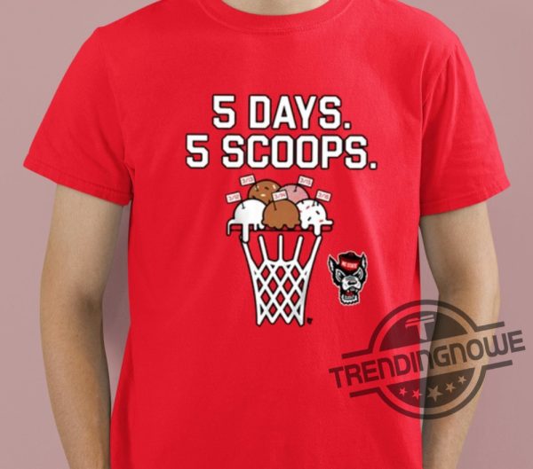 Nc State Basketball 5 Days 5 Scoops Shirt trendingnowe 2
