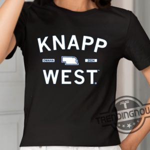 Knapp West Omaha Shirt trendingnowe 2
