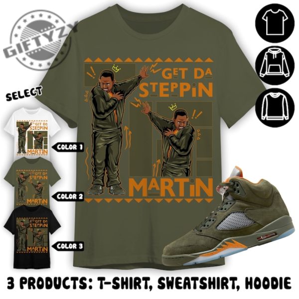 Jordan 5 Olive Unisex Color Shirt Sweatshirt Hoodie Martin Gd Steppin Shirt In Military Green To Match Sneaker giftyzy 2