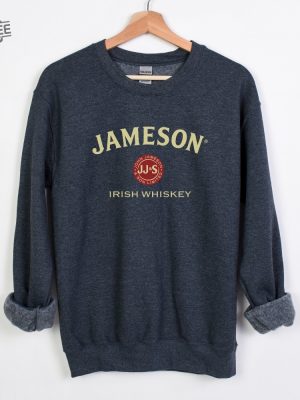 Jameson Crewneck Sweater Funny Drinking Sweatshirt Jameson Irish Whiskey Crewneck Whiskey Alcoholic Unique revetee 5