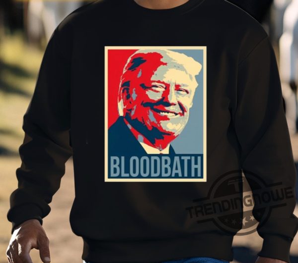 Donald Trump Bloodbath Tim Pool Shirt trendingnowe 3