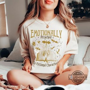 emotionally attached to fictional characters shirt sweatshirt hoodie mens womens funny fourth wing tshirt basgiath war college tee gift for fantasy book lover laughinks 3