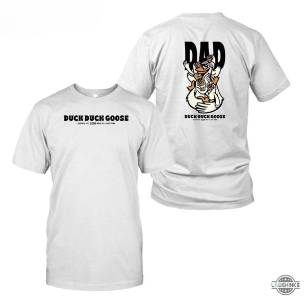 duck duck goose dad t shirt sweatshirt hoodie mens womens funny duck duck goose tshirt virat kohli 2 sided tee hunting game shooting game gift for dads laughinks 1