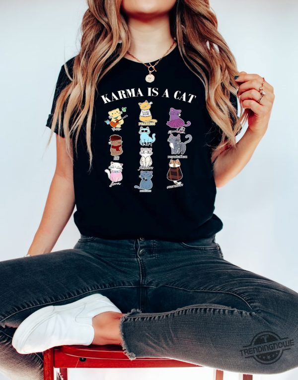 Karma Is A Cat Shirt Taylor Eras Cat Lover T Shirt Swiftie Cat Tee Midnights Cat T Shirt Merch Outfit Eras Shirt trendingnowe 2