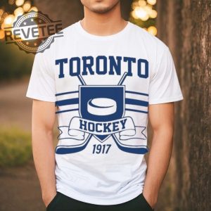 Nhl Toronto Maple Leafs Hockey 1917 Shirt Unique Toronto Maple Leafs Hockey Score Toronto Maple Leafs Reddit revetee 4