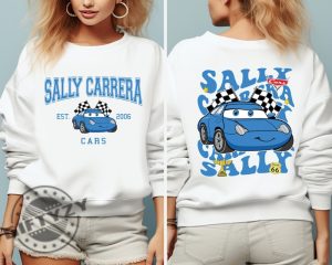 Sally Carrera Cars On The Road Shirt Disneyland Cars Movie Sweatshirt Cars Sally Carrera Tshirt Radiator Spring Hoodie Piston Cup Shirt giftyzy 2