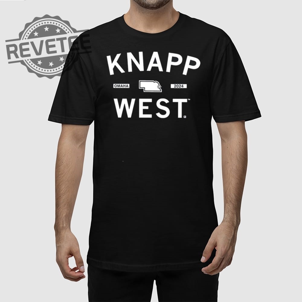Knapp West Shirt Knapp West Hoodie Knapp West Sweatshirt Unique