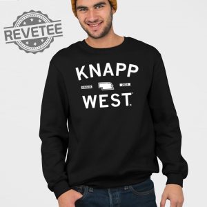 Knapp West Shirt Knapp West Hoodie Knapp West Sweatshirt Unique revetee 4