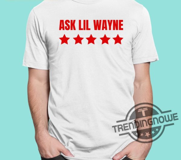 Nicki Minaj Ask Lil Wayne Shirt trendingnowe 1