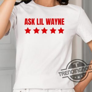 Nicki Minaj Ask Lil Wayne Shirt trendingnowe 2