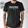 Education Incarceration Alfredslaundry Shirt Education Incarceration Alfredslaundry Sweatshirt Unique revetee 1