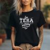 Its A Tera Thing You Wouldnt Understand Shirt Unique Its A Tera Thing You Wouldnt Understand Hoodie Sweatshirt revetee 1