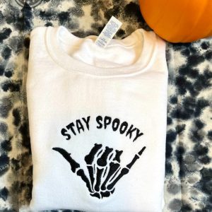 stay spooky embroidered sweatshirt hoodie skeleton hand embroidered sweatshirt halloween sweatshirt embroidery tshirt sweatshirt hoodie gift laughinks 1