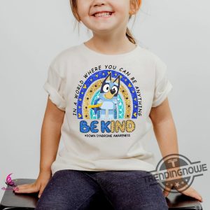 Bluey Down Syndrome Shirt Bluey Down Syndrome Awareness Shirt Bluey Shirt Bluey Family Shirt Bluey Kids Shirt Bluey Toddler Shirt trendingnowe 2