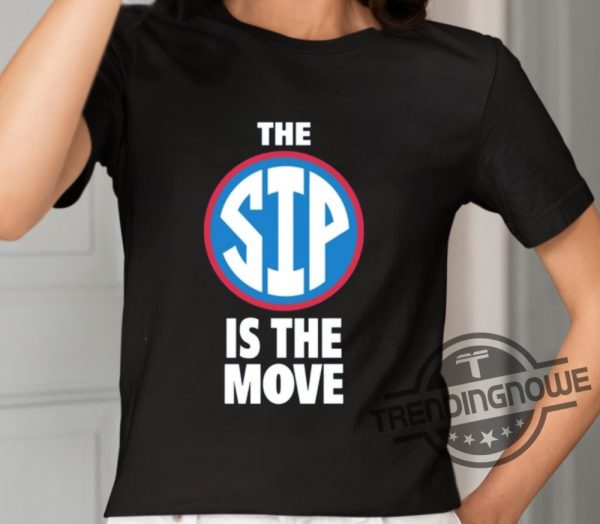 The Sip Is The Move Shirt trendingnowe 2