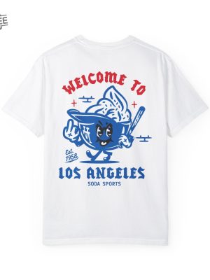 Los Angeles Dodgers Welcome Unisex Shirt La Dodgers Game Today Dodgers Game Today revetee 2