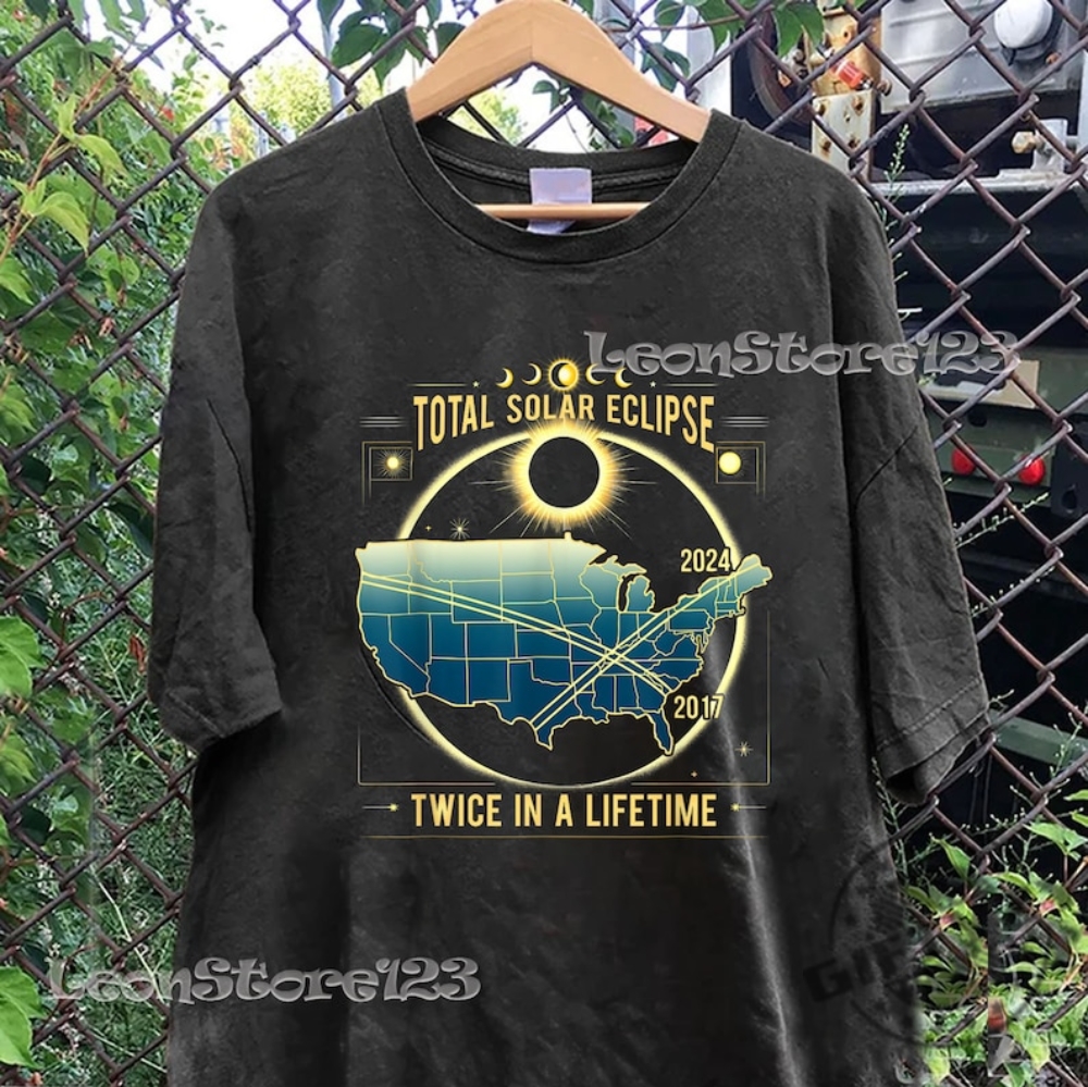 Retro Total Solar Eclipse Twice In A Lifetime 2024 Shirt Total Solar Eclipse Twice In A Lifetime 2017 2024 Shirt