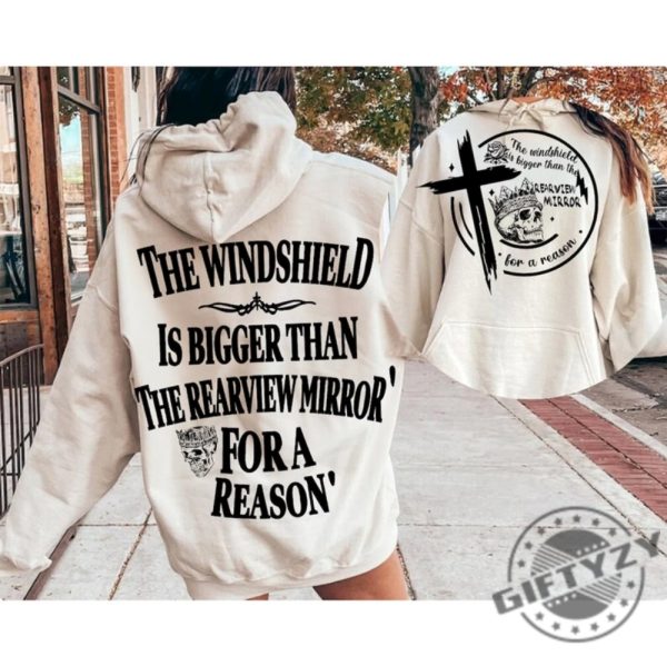 The Windshield Is Bigger Than The Rearview Mirror For A Reason Jelly Roll Country Song Quote Shirt giftyzy 2