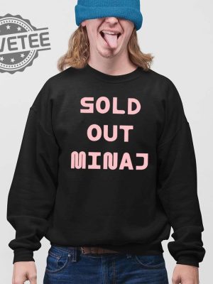 Sold Out Minaj Tee Shirt Sold Out Minaj T Shirt Sold Out Minaj Hoodie Sold Out Minaj Shirt Unique revetee 3