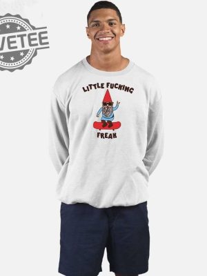 Little Fucking Freak Gnome T Shirt Little Fucking Freak Gnome Hoodie Little Fucking Freak Gnome Shirt Unique revetee 3