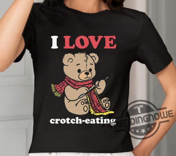 I Love Crotch Eating Shirt trendingnowe 1