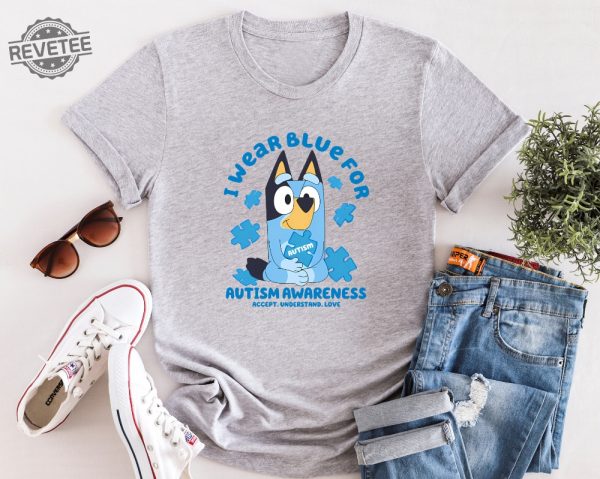I Wear Blue For Autism Awareness Autism Awareness Shirt Autism Awareness Tee Autism Teacher Shirt We Wear Blue Shirt Bluey Bingo Autism Shirt revetee 3