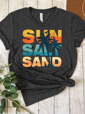 Sun Salt Sand Shirt Summer Vacation Shirt Sun Salt Sand Shirts Funny Summer Tee Summer Vibes Shirt Hello Sunshine Gift Beach Lover Gift revetee 2