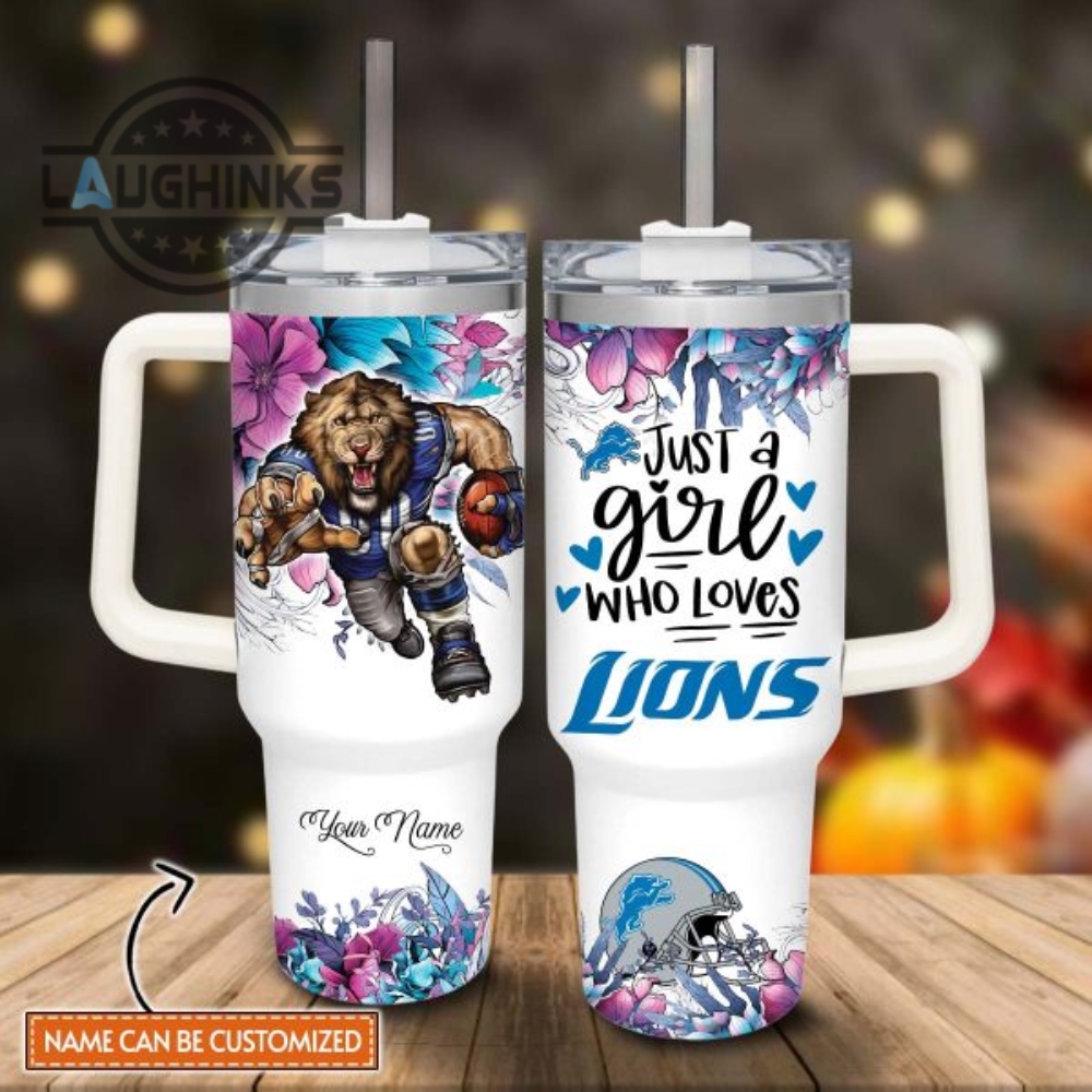 custom name just a girl loves lions mascot flower pattern 40oz stainless steel tumbler with handle and straw lid personalized stanley tumbler dupe 40 oz stainless steel travel cups laughinks 1