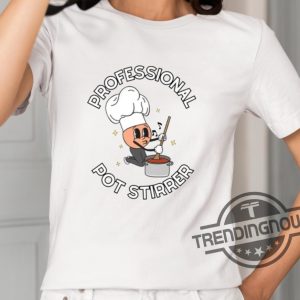 Professional Pot Stirrer Shirt trendingnowe 2