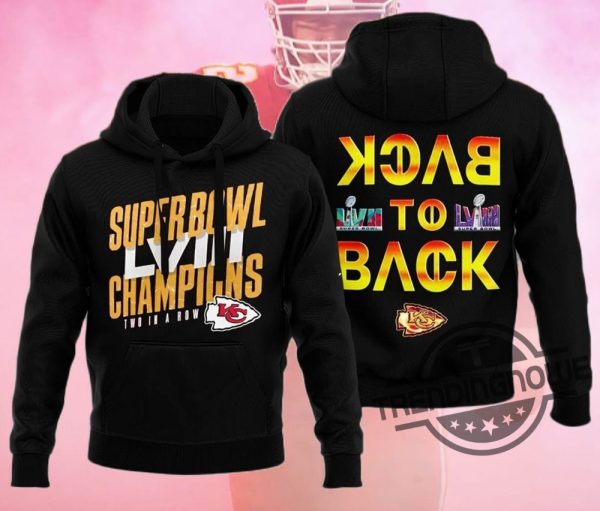 Chiefs Super Bowl Lviii Champions Two In A Row Back To Back Hoodie trendingnowe 1