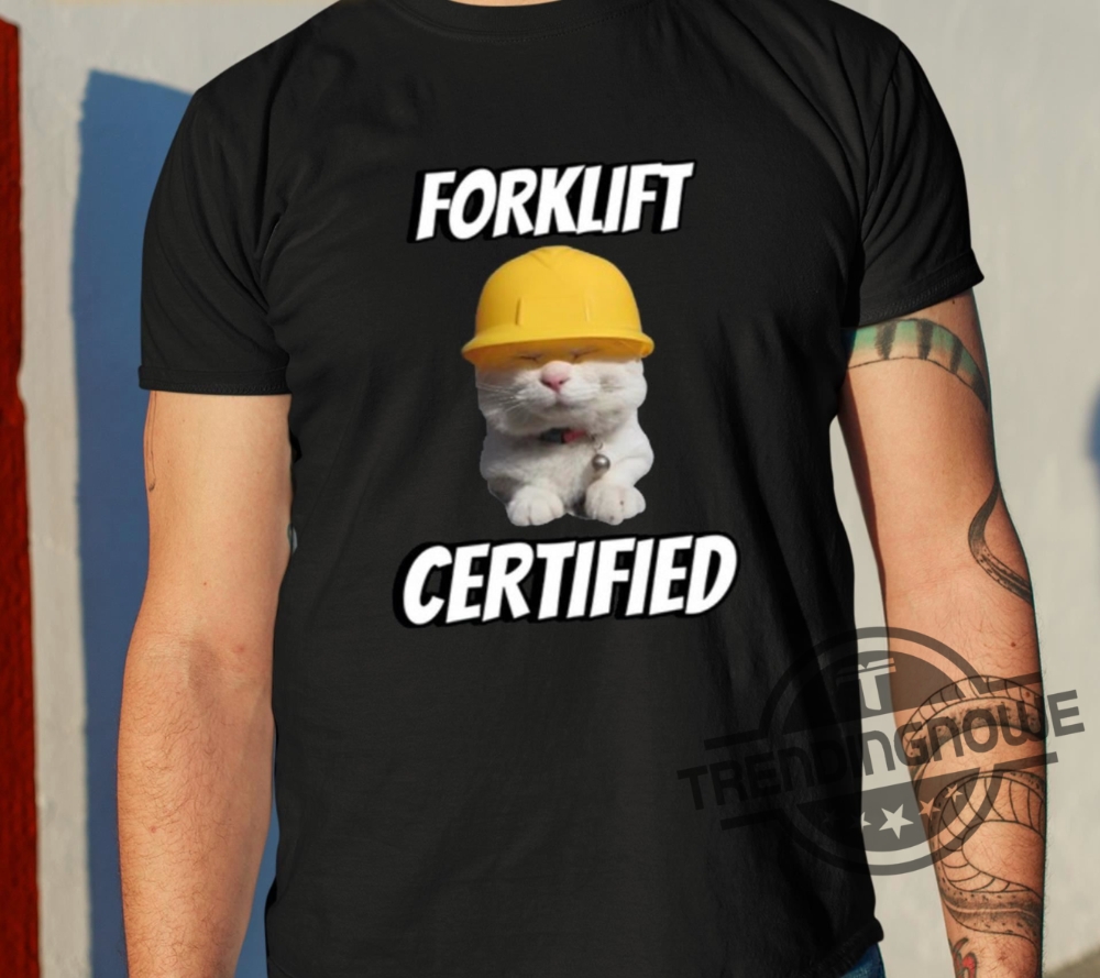 Forklift Certified Cringey Shirt